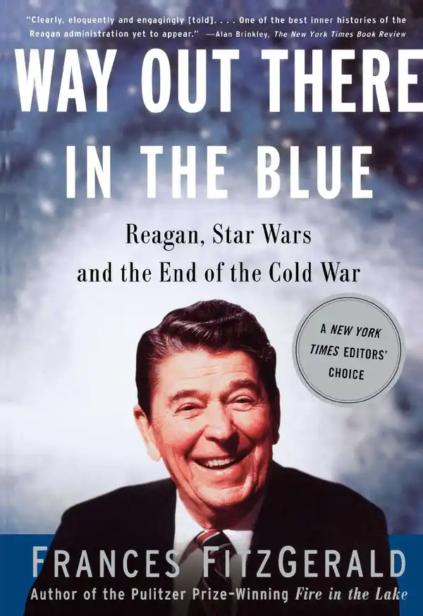 Way Out There In the Blue : Reagan, Star Wars and the End of the Cold War
