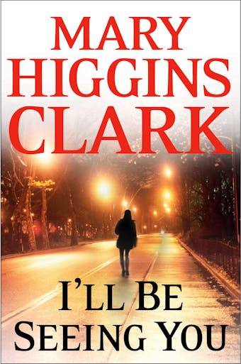 I'll Be Seeing You - Mary Higgins Clark