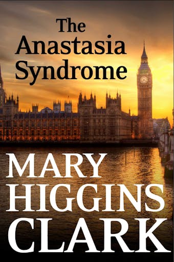 The Anastasia Syndrome - Mary Higgins Clark