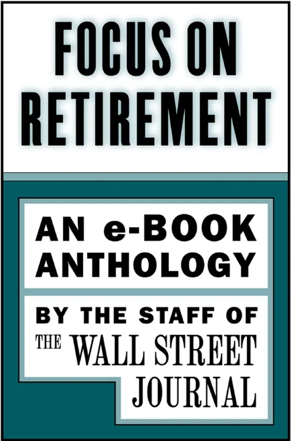 Focus on Retirement : An e-Book Anthology