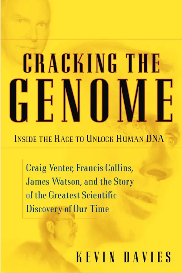Cracking the Genome : Inside the Race To Unlock Human DNA