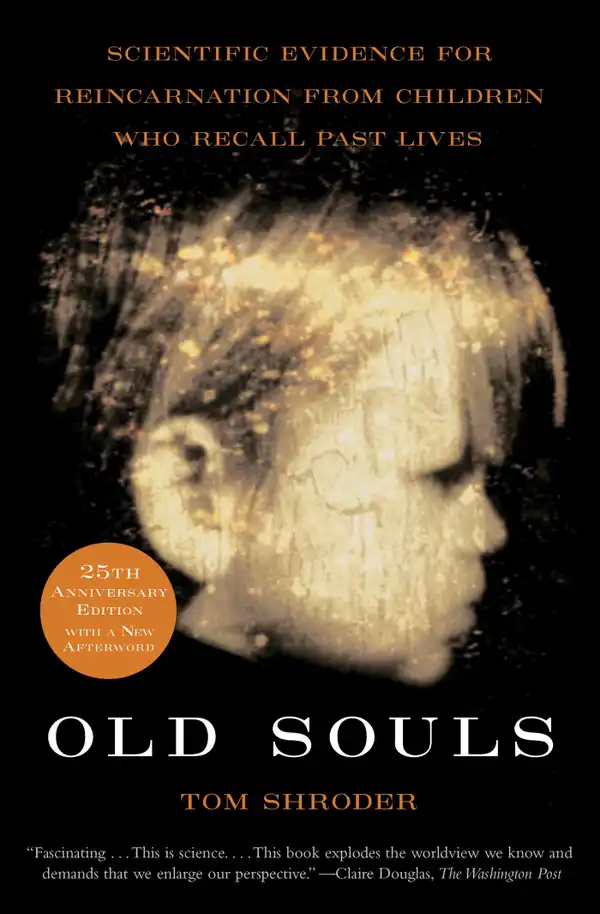 Old Souls : Compelling Evidence from Children Who Remember Past Lives