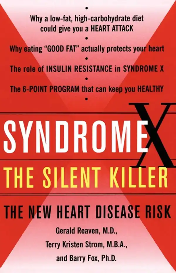 Syndrome X : Overcoming the Silent Killer that Can Give You a Heart Attack