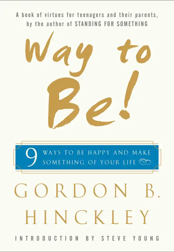 Way to Be! : 9 Rules For  Living the Good Life