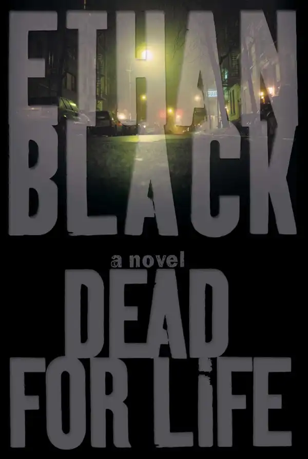 Dead for Life : A Novel