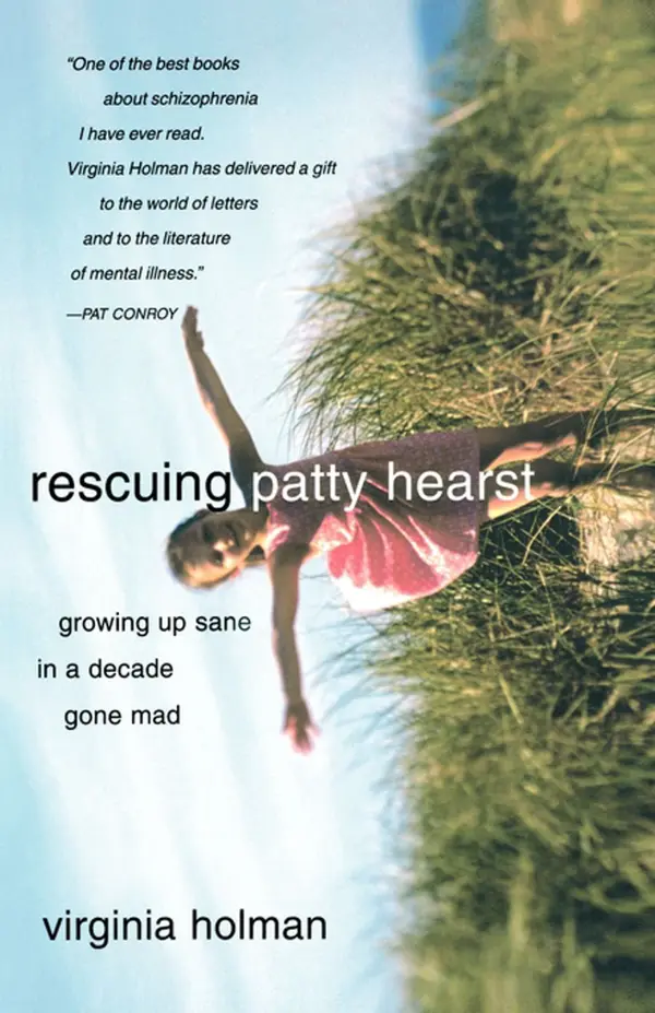 Rescuing Patty Hearst : Memories From a Decade Gone Mad