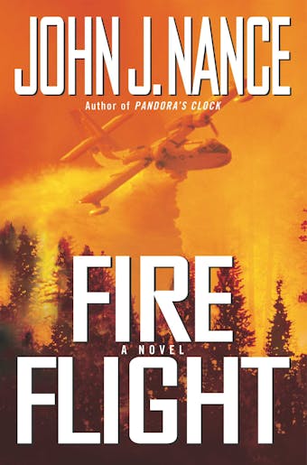 Fire Flight: A Novel - undefined