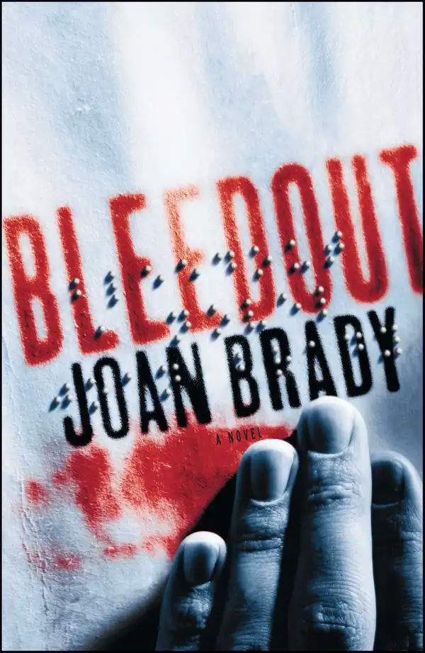 Bleedout : A Novel
