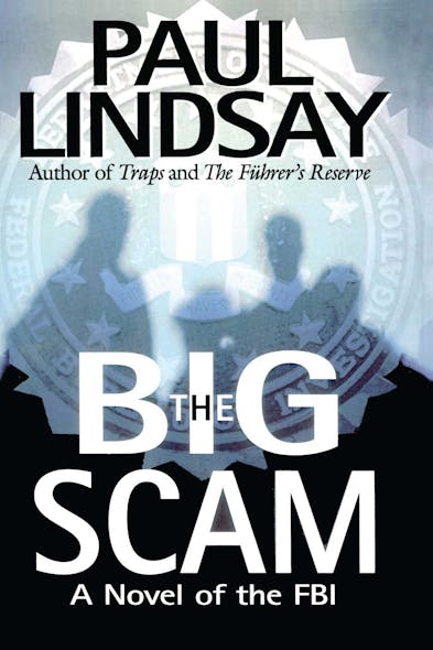 The Big Scam : A Novel Of The Fbi