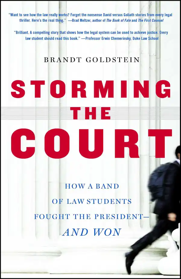 Storming the Court : How a Band of Yale Law Students Sued the President--and Won
