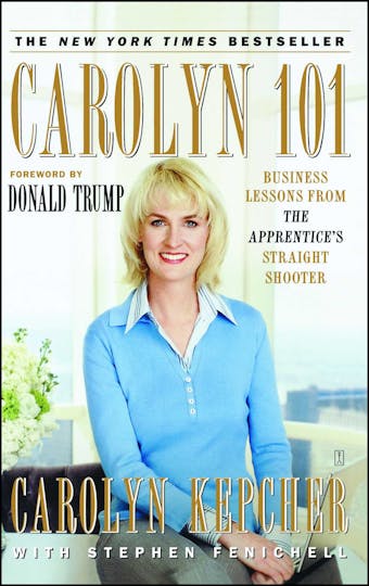 Carolyn 101: Business Lessons from The Apprentice's Straight Shooter - undefined