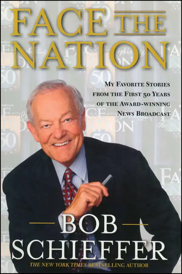 Face the Nation : My Favorite Stories from the First 50 Years of the Award-Winning News Broadcast