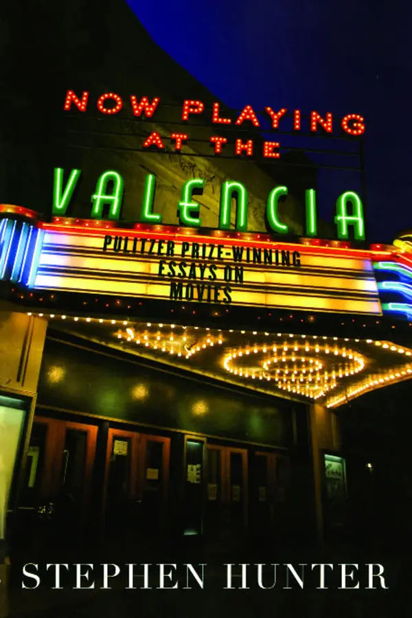 Now Playing at the Valencia : Pulitzer Prize-Winning Essays on Movies