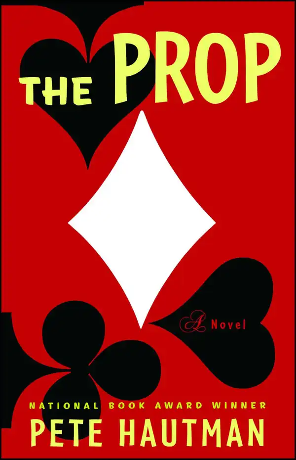 The Prop : A Novel