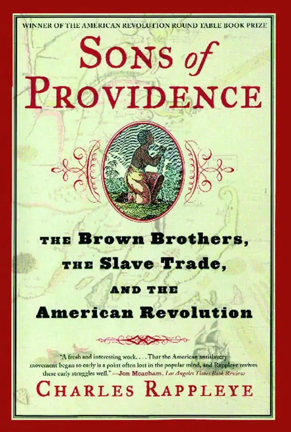 Sons of Providence : The Brown Brothers, the Slave Trade, and the American Revolution