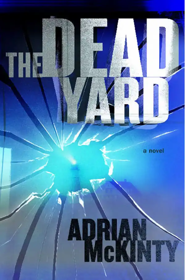 The Dead Yard : A Novel