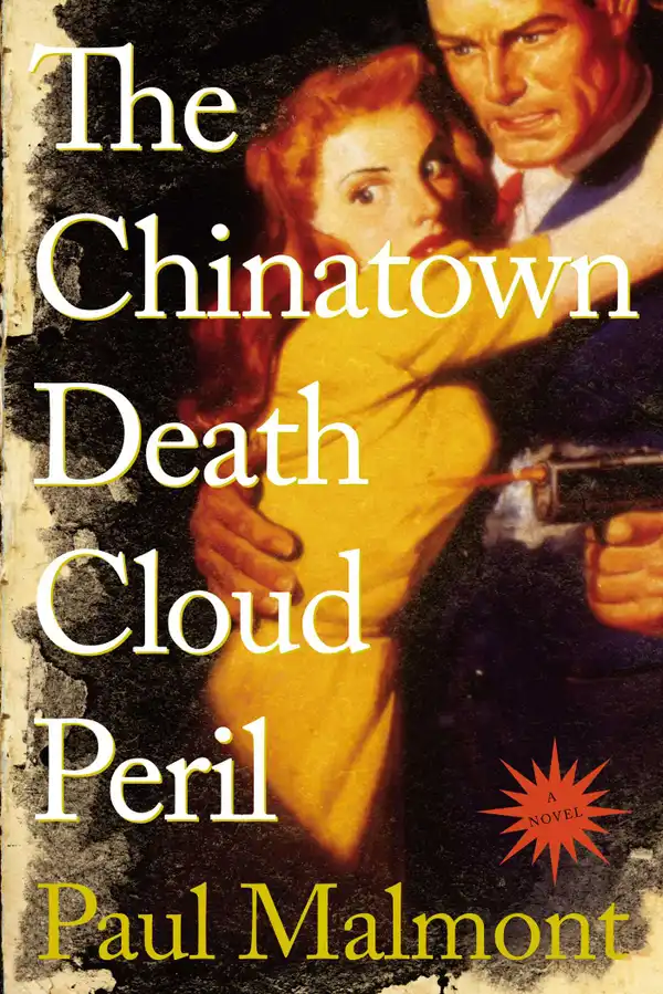 The Chinatown Death Cloud Peril : A Novel