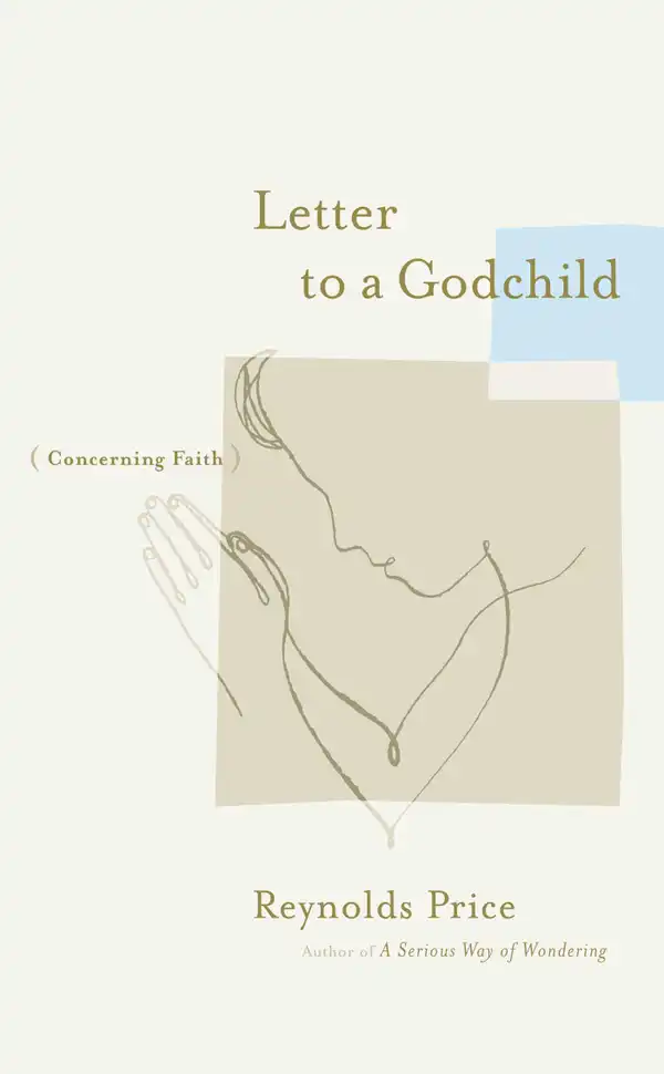 Letter to a Godchild : Concerning Faith