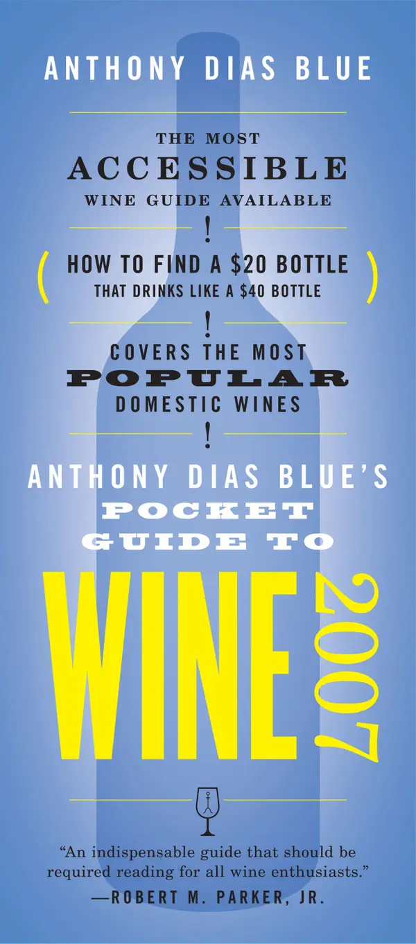 Anthony Dias Blue's Pocket Guide to Wine 2007