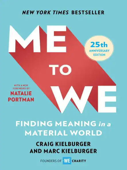 Me To We : Finding Meaning In A Material World