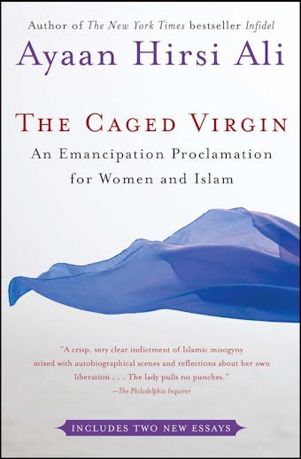 The Caged Virgin: An Emancipation Proclamation for Women and Islam - undefined