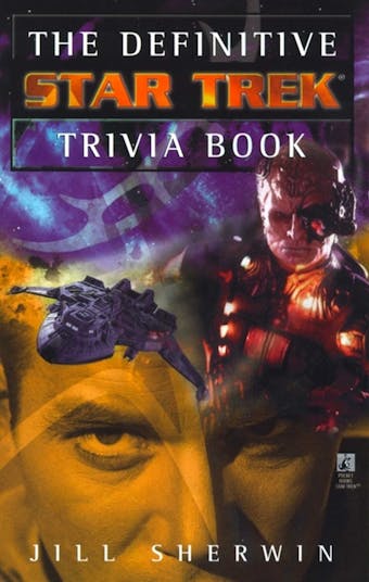 The Definitive Star Trek Trivia Book: Volume I - Jill Sherwin