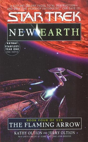 The Flaming Arrow: St: New Earth #4 - Kathy Oltion, Jerry Oltion