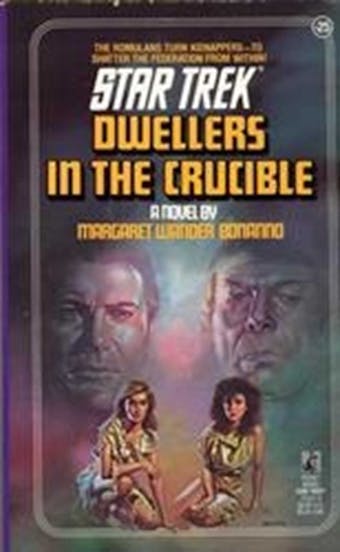 Dwellers in the Crucible - Margaret Wander Bonanno