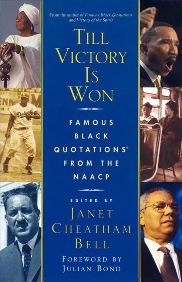 Till Victory Is Won : Famous Black Quotations From the NAACP