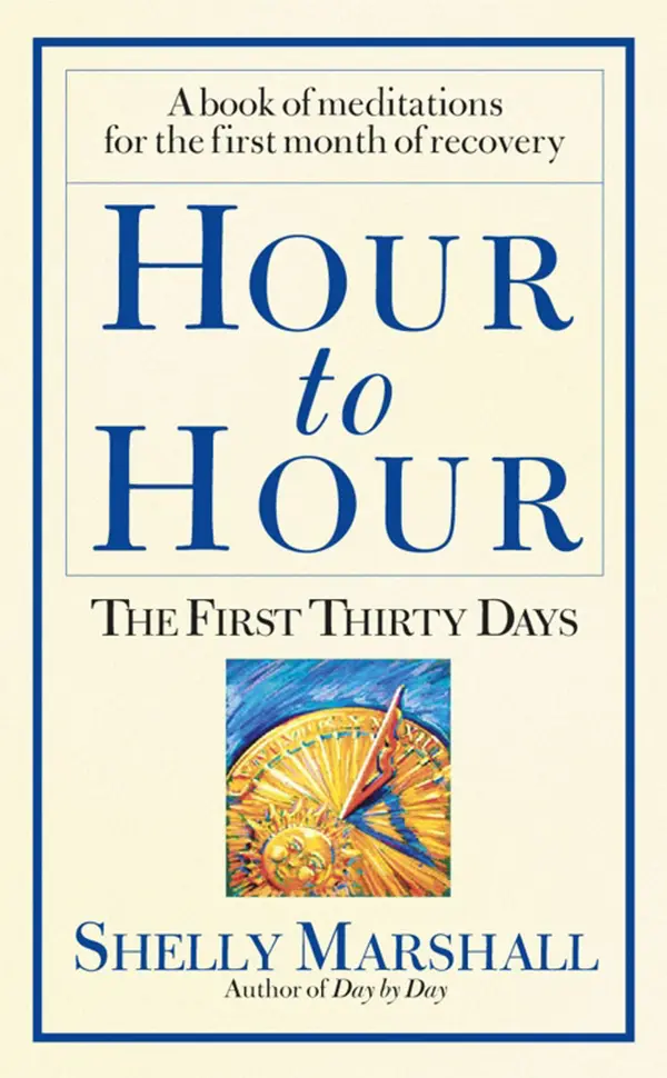 Hour to Hour : The First Thirty Days