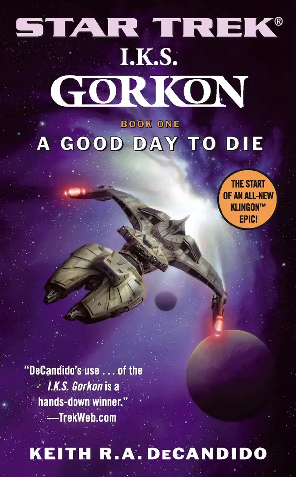 I.K.S. Gorkon: A Good Day to Die : Book One