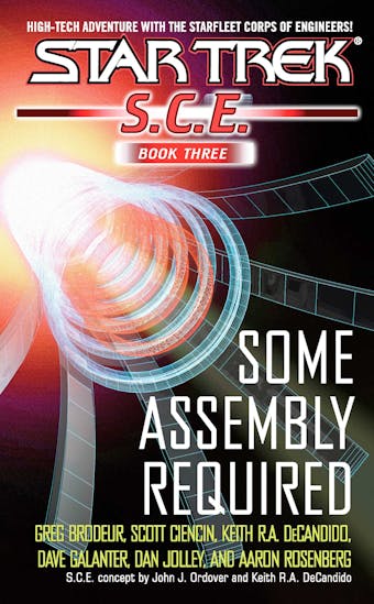 SCE Omnibus Book 3: Some Assembly Required - Dave Galanter, Dan Jolley, Greg Brodeur, Aaron Rosenberg, Scott Ciencin