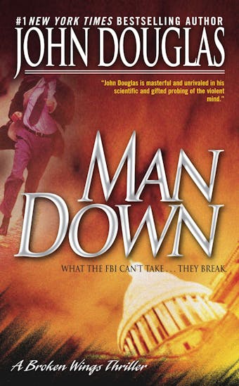 Man Down: A Broken Wings Thriller - undefined