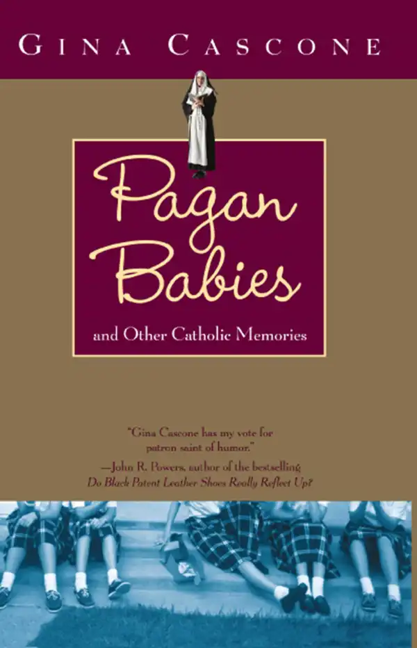 Pagan Babies : and Other Catholic Memories