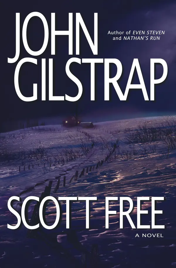 Scott Free: A Thriller by the Author of EVEN STEVEN and NATHAN'S RUN