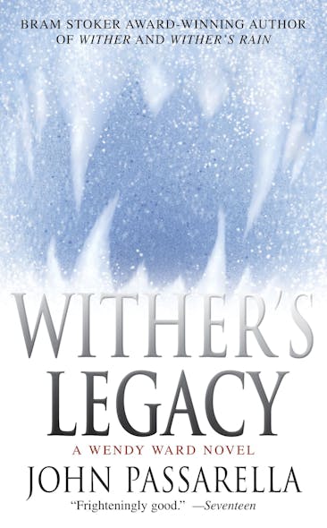 Wither's Legacy : A Wendy Ward Novel