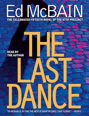 The Last Dance: A Novel of the 87th Precinct - undefined