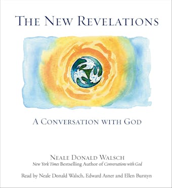 The New Revelations: A Conversation With  God - Neale Donald Walsch