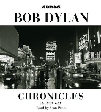 Chronicles: Volume One - Bob Dylan