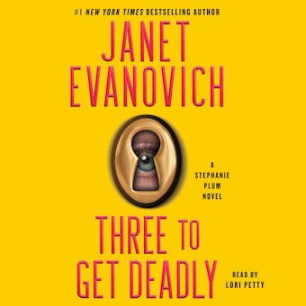 Three To Get Deadly: A Stephanie Plum Novel - undefined
