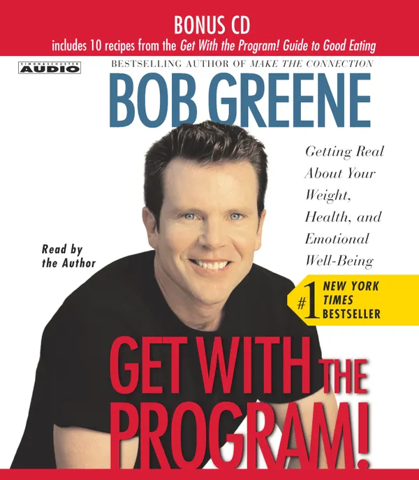 Get with the Program : Getting Real About Your Weight, Health, and Emotional Well-Being
