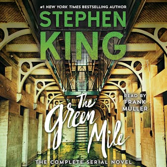 The Green Mile: The Complete Serial novel - Stephen King