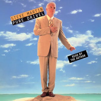 Pure Drivel - Steve Martin