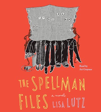 The Spellman Files: A Novel - Lisa Lutz