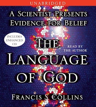 The Language of God: A Scientist Presents Evidence for Belief - undefined