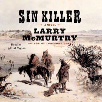 Sin Killer: The Berrybender Narratives, Book 1 - Larry McMurtry