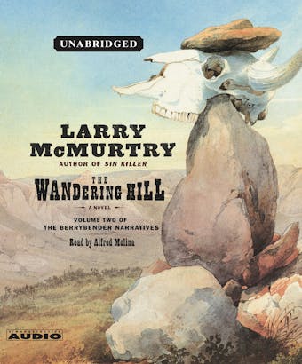 The Wandering Hill: The Berrybender Narratives, Book 2 - undefined