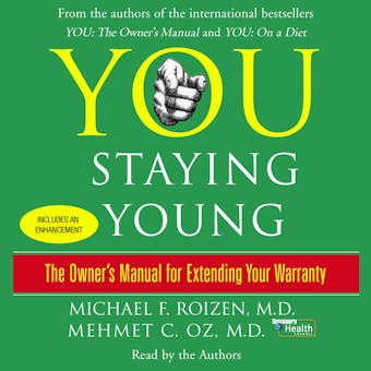 You: Staying Young: The Owner's Manual for Extending Your Warranty - undefined