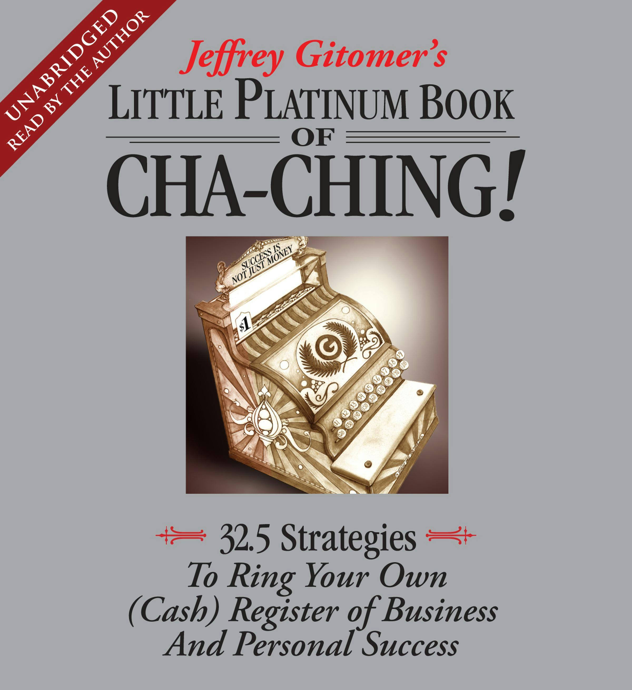 The Little Platinum Book Of Cha Ching 32.5 Strategies To Ring