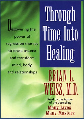 Through Time Into Healing - undefined